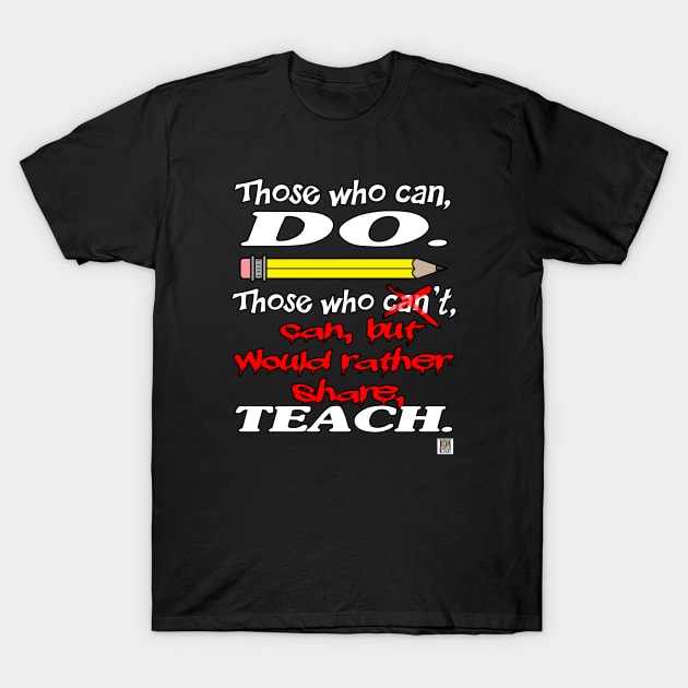 Can Teach T-Shirt by DixonDesigns